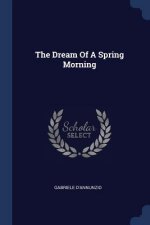 THE DREAM OF A SPRING MORNING