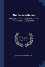 THE COMING NATION: A MAGAZINE FOR THE CR