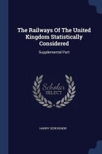 THE RAILWAYS OF THE UNITED KINGDOM STATI