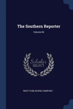 THE SOUTHERN REPORTER; VOLUME 84