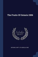 THE FRUITS OF ONTARIO 1906