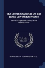 THE SMRUTI CHANDRIKA ON THE HINDU LAW OF