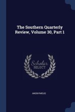 THE SOUTHERN QUARTERLY REVIEW, VOLUME 30