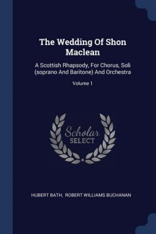 THE WEDDING OF SHON MACLEAN: A SCOTTISH