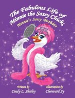 Fabulous Life of Minnie the Sassy Chick