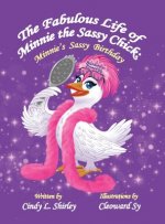 Fabulous Life of Minnie the Sassy Chick