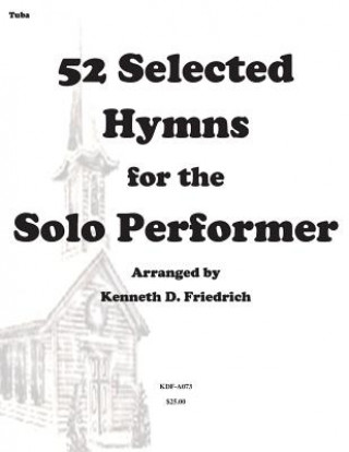 52 Selected Hymns for the Solo Performer-tuba version