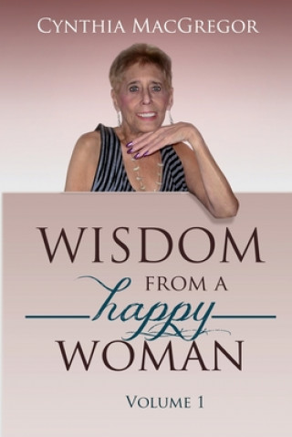 Wisdom from a Happy Woman