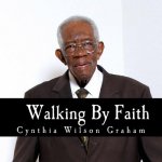 Walking By Faith: My Story Collection: William Harding James