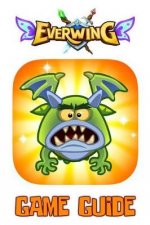 Everwing Game Guide