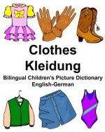 English-German Clothes/Kleidung Bilingual Children's Picture Dictionary
