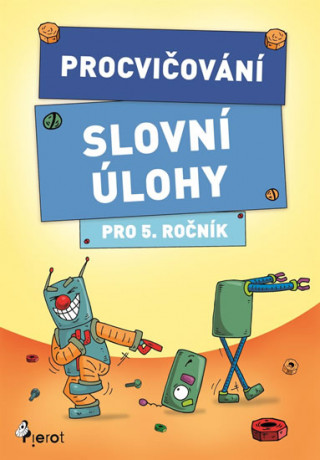 Procvičování Slovní úlohy pro 5. ročník