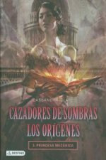 PRINCESA MECANICA: CAZADORES DE SOMBRAS: LOS ORIGENES 3. TD
