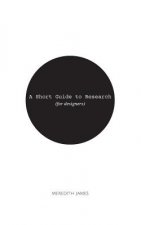 A Short Guide to Research (for Designers)