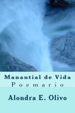 Manantial de Vida: Poemario Sacro