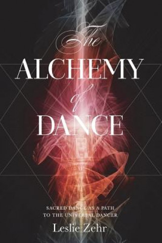 Alchemy of Dance