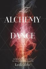 Alchemy of Dance