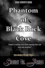 Phantom of Black Rock Cove: Death is Nothing More than Passing from One Room into Another