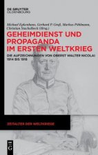 Geheimdienst und Propaganda im Ersten Weltkrieg