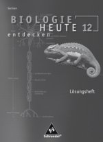 Biologie heute entdecken SII - Ausgabe 2008 für Sachsen