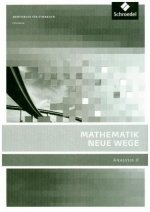 Mathematik Neue Wege SII - Analysis II, allgemeine Ausgabe 2011