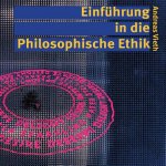 Einfuhrung in die Philosophische Ethik