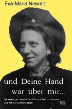 und Deine Hand war über mir...
