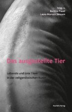 Das ausgestellte Tier