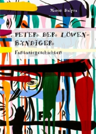 Peter der Löwenbändiger