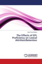 The Effects of EFL Proficiency on Lexical Attrition/Retention