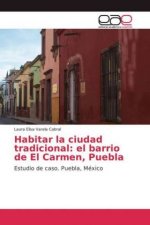 Habitar la ciudad tradicional