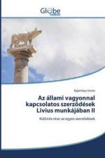 Az állami vagyonnal kapcsolatos szerzödések Livius munkájában II