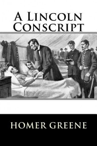A Lincoln Conscript