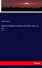 History of Evergreen Cemetery, Sinclairville, Chaut. Co. N.Y.
