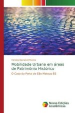 Mobilidade Urbana em areas de Patrimonio Historico