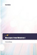 Messages from Metatron I