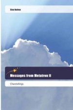 Messages from Metatron II