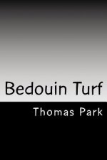 Bedouin Turf: Memoir & Illuminations