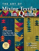 Art of Mixing Textiles in Quilts