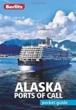 Berlitz Pocket Guide Alaska Ports of Call (Travel Guide)