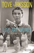 Tove Jansson Life, Art, Words