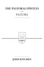 The Pastoral Epistles for Pastors