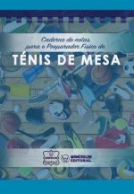 Caderno de notas para o Preparador Físico de Ténis de mesa