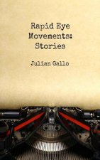 Rapid Eye Movements: Stories
