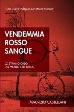 Vendemmia rosso sangue