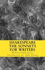 Shakespeare: The Sonnets for Writers