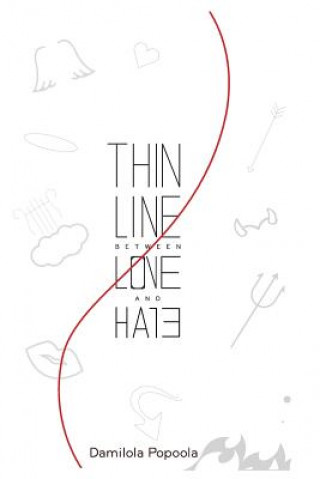 Thin Line Between Love and Hate.