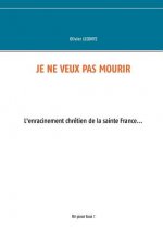 Je ne veux pas mourir