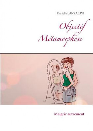 Objectif Metamorphose.