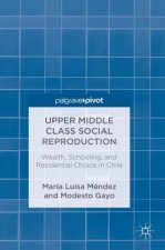 Upper Middle Class Social Reproduction